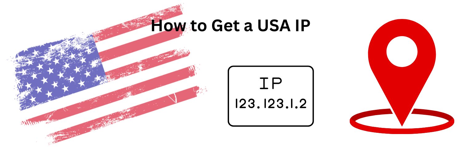 How to Get a USA IP Address: Methods, Benefits, and Testing